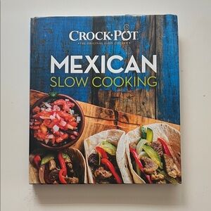 Crock-Pot Mexican Slow Cooking Cookbook